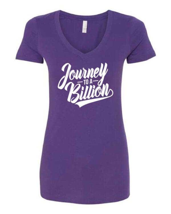 Purple v-neck Journey to a Billion - Women's T-Shirt with white text printed on the front.