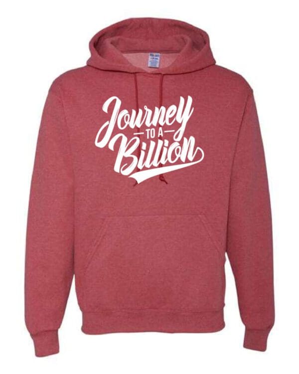 A red hoodie with the words journey to a billion written on it.